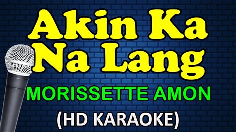 akin ka nalang karaoke number